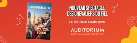 Les Chevaliers du Fiel en spectacle le 26 mars 2026 à l’Auditorium Base Camp Lodge Albertville