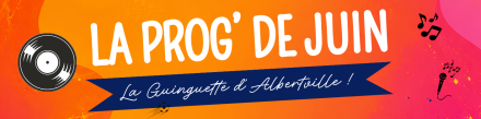 Programme juin La Guinguette Albertville, Base Camp Lodge, Restaurant